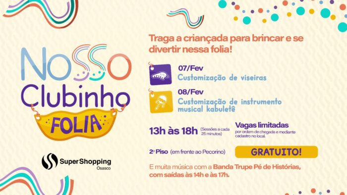 Supershopping Osasco promove Atrações Infantis Gratuitas para animar o Carnaval